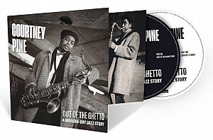 2CD Courtney Pine: Out Of The Ghetto: A Modern-Day Jazz Story