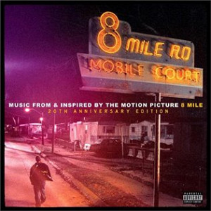 8 Mile: Music From And Inspired By The Motion Picture
