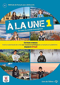 A la une 1 (A1.1) - Édition hybride Livre de l´éleve + Espacevirtuel (12 mois)