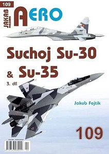 AERO 109 Suchoj Su-30 & Su-35, 3.díl