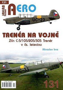AERO 131 Trenér na vojně - Zlín C-5/105/205/305 Trenér v čs. letectvu