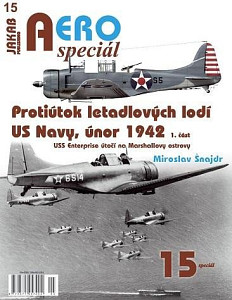 AEROspeciál 15 Protiútok letadlových lodí US Navy, únor 1942, 1. část - USS Enterprise útočí na Marshallovy ostrovy