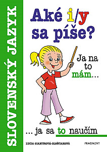 Aké i/y sa píše?