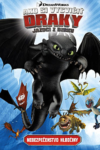 Ako si vycvičiť draky - Jazdci z Berku 2: Nebezpečenstvo hlbočiny