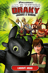 Ako si vycvičiť draky - Jazdci z Berku 3: Ľadový hrad