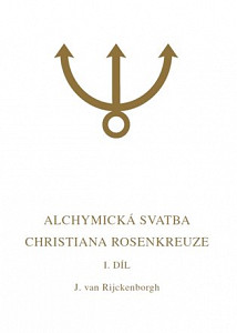 Alchymická svatba Christiana Rosenkreuze I.díl