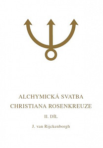 Alchymická svatba Christiana Rosenkreuze II.díl