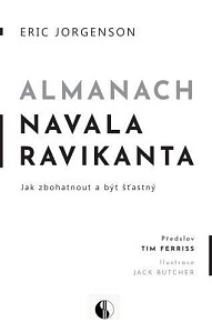 Almanach Navala Ravikanta - Jak zbohatnout a být šťastný