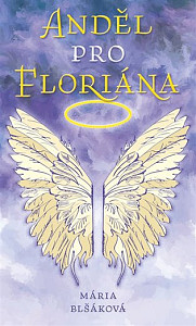 Anděl pro Floriána