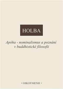 Apóha - nominalismus a poznání v buddhistické filosofii