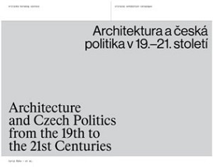 Architektura a česká politika v 19.-21. století