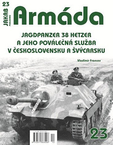 Armáda 23 Jagdpanzer 38 Hetzer a jeho poválečná služba v Československu a Švýcarsku