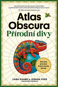 Atlas Obscura – Přírodní divy