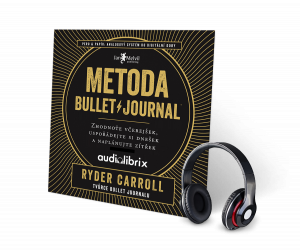 AUDIOKNIHA: Metoda Bullet Journal (Zhodnoťte včerejšek, uspořádejte si dnešek a naplánujte zítřek)