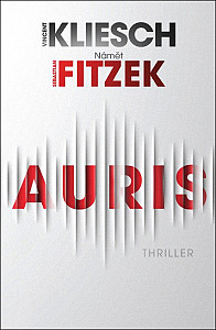 Auris - Thriller podle nápadu Sebastiana Fitzeka
