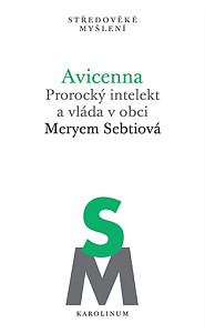 Avicenna - Prorocký intelekt a vláda v obci