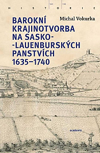 Barokní krajinotvorba na sasko-lauenburských panstvích 1635-1740