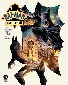 Bat-Man: První rytíř (Black Label)