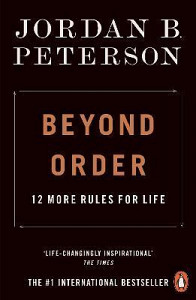 Beyond Order : 12 More Rules for Life