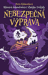 Bláznivá dobrodružství Vladyho Drákuly – Nebezpečná výprava