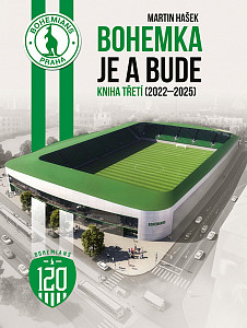 Bohemka je a bude - Kniha třetí (2022–2025)