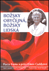 Božsky obyčejná, božsky lidská