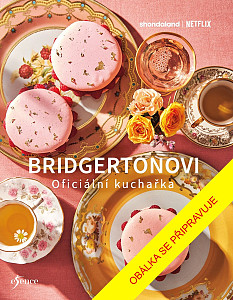 Bridgertonovi – oficiální kuchařka