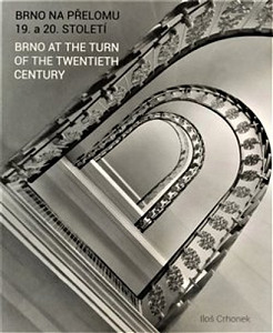 Brno na přelomu 19. A 20. Století / Brno at the turn of the twentieth century