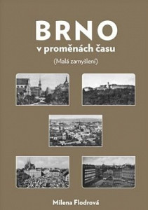 Brno v proměnách času