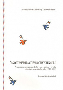 Čas optimismu a ctižádostivých nadějí