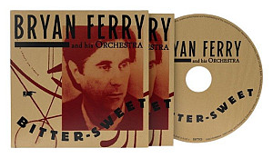 CD The Bryan Ferry Orchestra: Bitter-Sweet