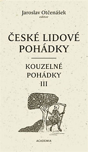 České lidové pohádky IV: Kouzelné pohádky 3