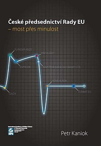 České předsednictví Rady EU - most přes minulost