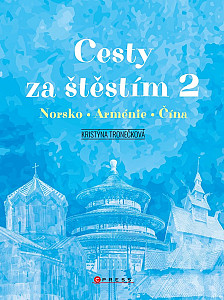 Cesty za štěstím 2