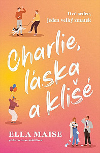 Charlie, láska a klišé