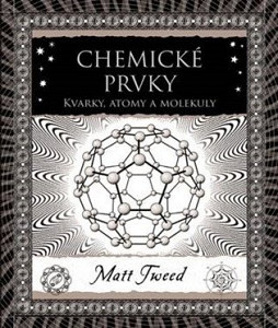 Chemické prvky - Kvarky, atomy a molekuly