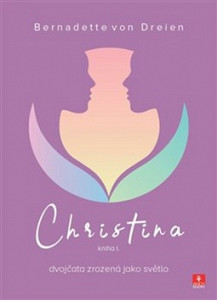 Christina - dvojčata zrozená jako světlo