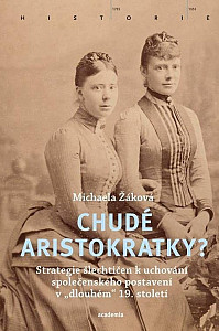 Chudé aristokratky?