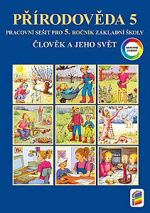 Člověk a jeho svět - Přírodověda 5 - Barevný pracovní sešit