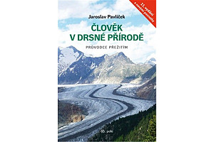Člověk v drsné přírodě - Průvodce přežitím