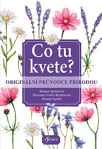 Co tu kvete? Originální průvodce přírodou