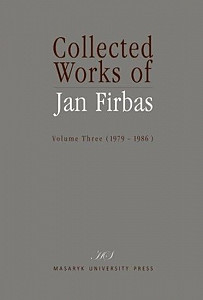 Collected Works of Jan Firbas: Volume Three (1979–1986)