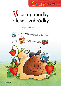 Čteme s obrázky – Veselé pohádky z lesa i zahrádky