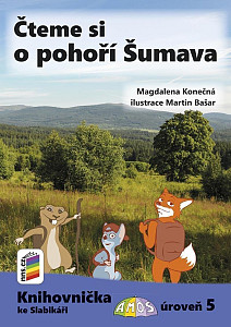 Čteme si o pohoří Šumava (Knihovnička ke Slabikáři AMOS)