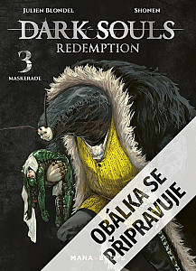 Dark Souls: Vykoupení 3 - Maškaráda
