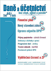 DaÚ 11-12/2025 Finanční plán - Nový stavební zákon, Oprava odpočtu DPH