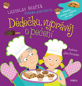 Dědečku, vyprávěj o pečení