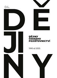 Dějiny českého pojišťovnictví 1990-2025