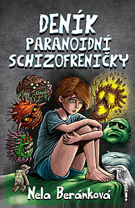 Deník paranoidní schizofreničky