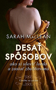 Desať spôsobov ako si uloviť lorda a zostať zbožňovaná (slovensky)